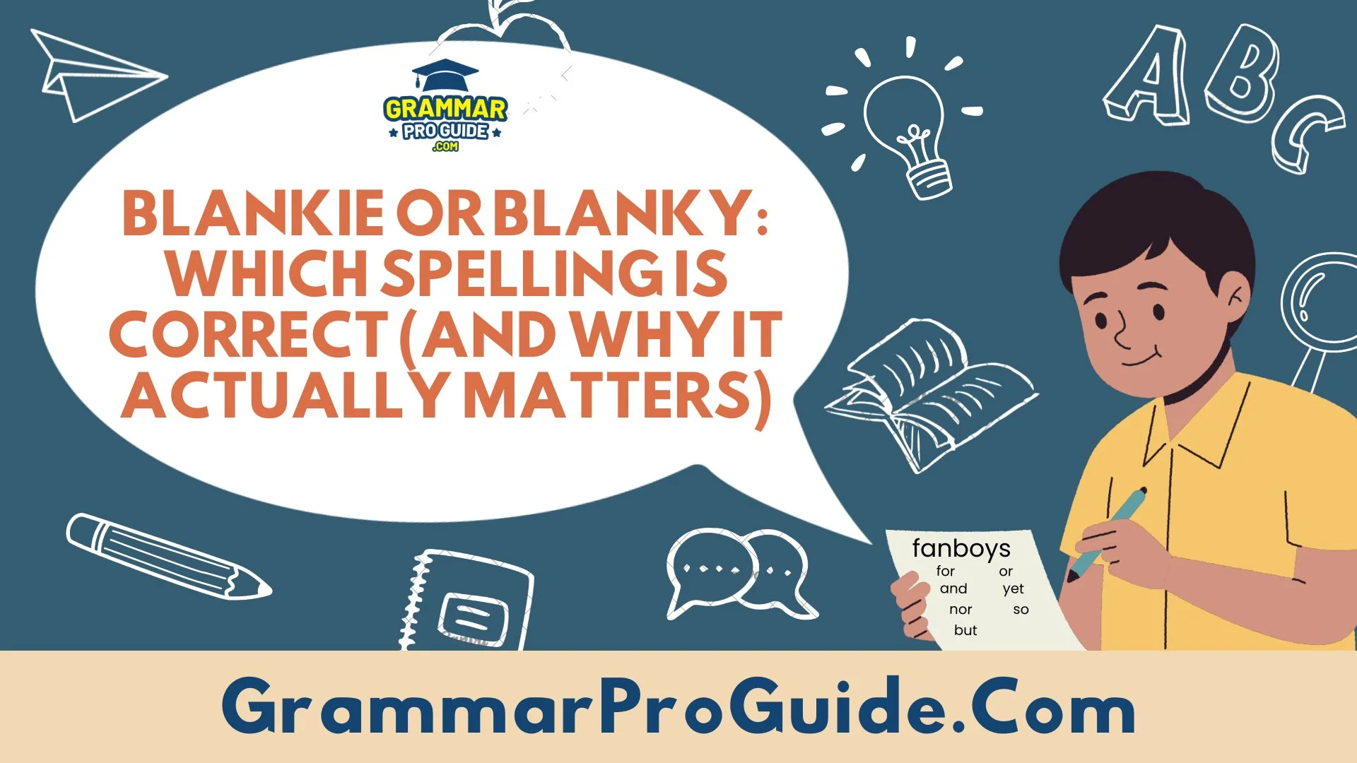 Blankie or Blanky: Which Spelling Is Correct (And Why It Actually Matters)