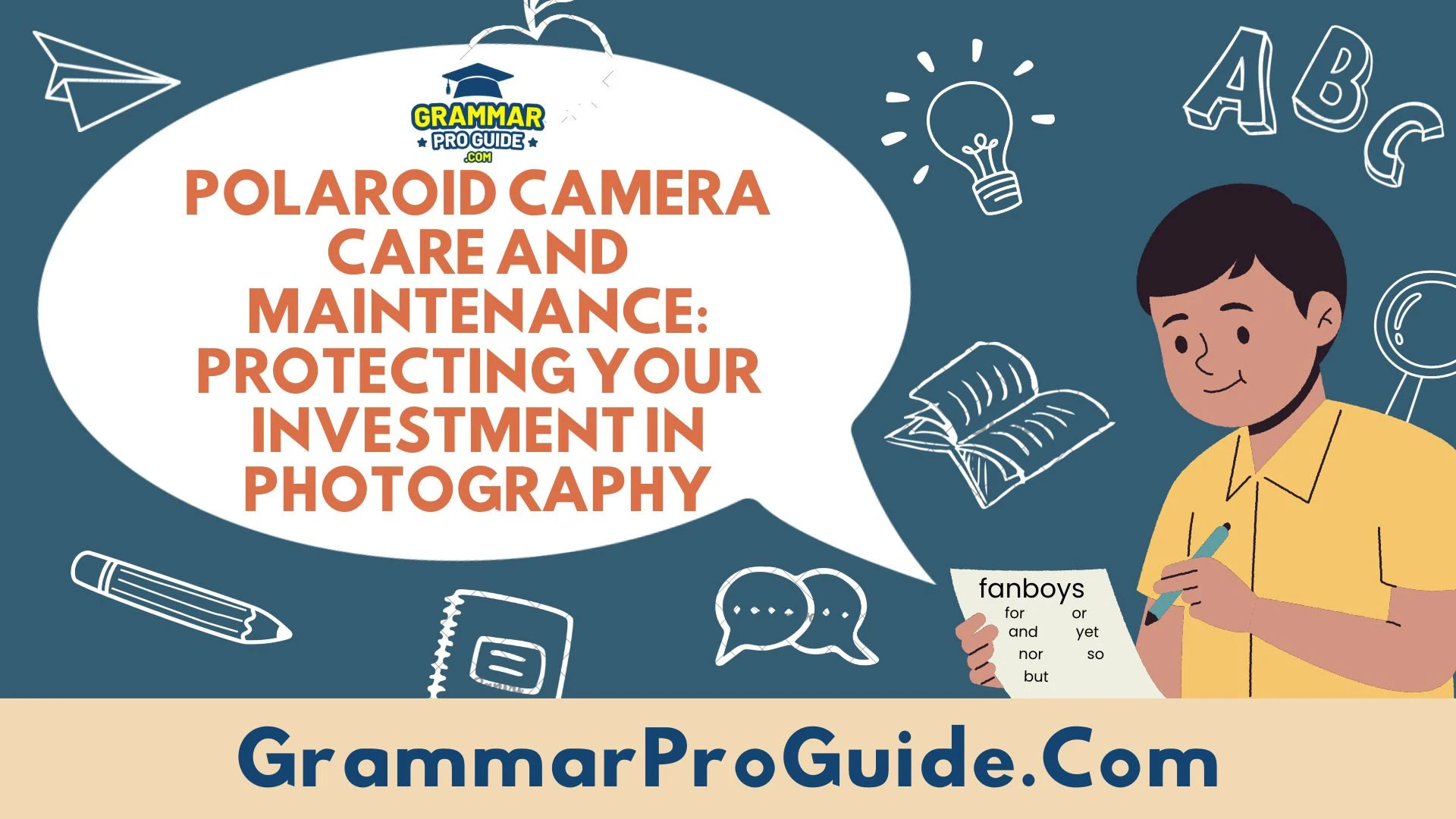 Polaroid Camera Care and Maintenance: Protecting Your Investment in Photography