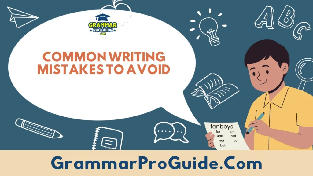 Common Writing Mistakes to Avoid