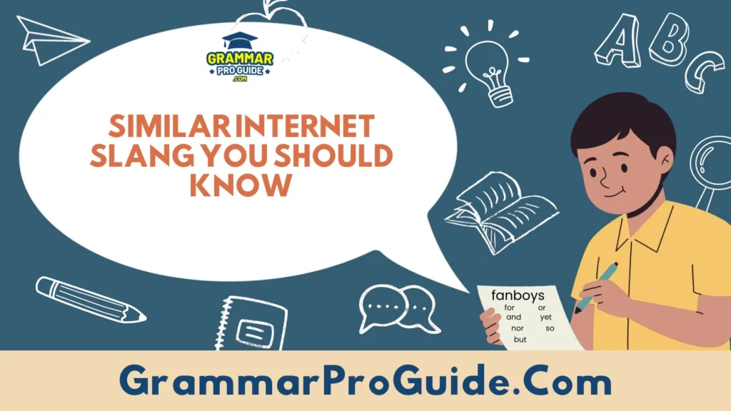 Similar Internet Slang You Should Know