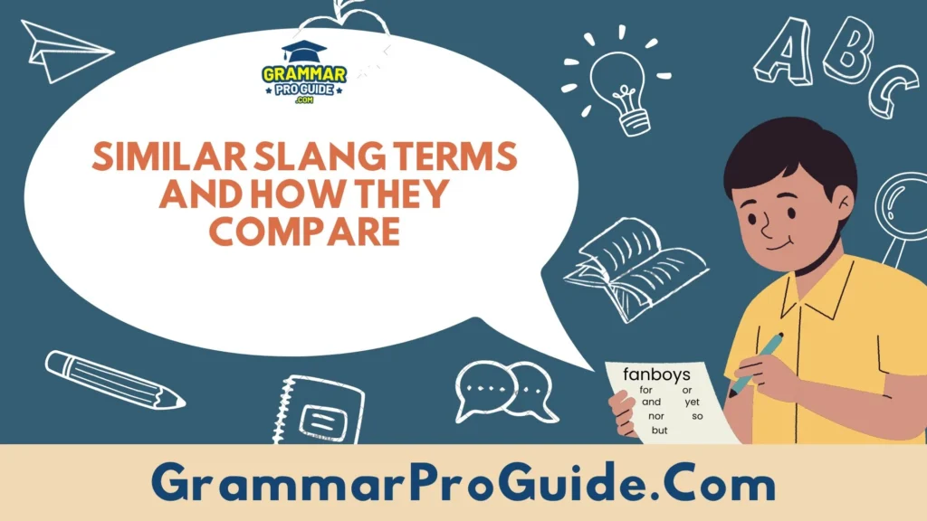 Similar Slang Terms and How They Compare